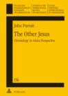 Image for The other Jesus: Christology in Asian perspective