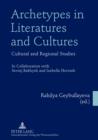 Image for Archetypes in Literatures and Cultures: Cultural and Regional Studies- In Collaboration with Sevinj Bakhysh and Izabella Horvath