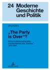 Image for &quot;The Party is Over&quot;?: britische Wirtschaftspolitik und das Narrativ des &quot;Decline&quot;, 1970-1976 : Band 24