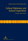 Image for Cultural diplomacy and cultural imperialism: European perspective(s)