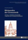 Image for Blickpunkte der Germanistik: Literatur- und Kulturwissenschaft, Linguistik und Fremdsprachendidaktik