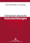 Image for Chinesisch-deutsche Kulturbeziehungen: Unter Mitarbeit von Stefan Sklenka