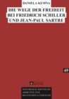 Image for Die Wege der Freiheit bei Friedrich Schiller und Jean-Paul Sartre : 49
