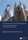 Image for The Phenomenon of Globalization: A Collection of Interdisciplinary Globalization Research Essays