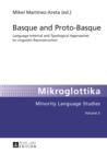 Image for Basque and proto-basque: language-internal and typological approaches to linguistic reconstruction : Volume 5