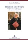 Image for Tradition und Utopie: Eine Werkschau zum 70. Geburtstag des Komponisten Wilfried Hiller