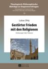 Image for Gestoerter Frieden mit den Religionen: Vorlesungen ueber Toleranz