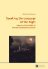 Image for Speaking the Language of the Night: Aspects of the Gothic in Selected Contemporary Novels