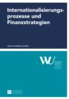 Image for Internationalisierungsprozesse und Finanzstrategien: Ansaetze und empirische Analysen : 58