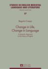 Image for Change in Life, Change in Language: A Semantic Approach to the History of English