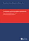 Image for L&#39;urbanite entre sociabilite et querelle: Textes de sociabilite du XVI e siecle jusqu&#39;a la Revolution francaise