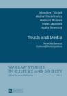 Image for Youth and Media: New Media and Cultural Participation