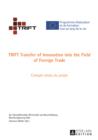 Image for TRIFT Transfer of Innovation into the Field of Foreign Trade: Compte rendu du projet.