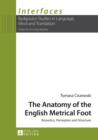 Image for The Anatomy of the English Metrical Foot: Acoustics, Perception and Structure