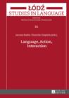 Image for Language, Action, Interaction : 31