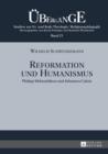 Image for Reformation und Humanismus: Philipp Melanchthon und Johannes Calvin : 21