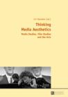 Image for Thinking media aesthetics: media studies, film studies and the arts