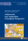 Image for Ashkenazim and Sephardim: A European Perspective : 2