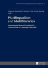 Image for Plurilingualism and Multiliteracies: International Research on Identity Construction in Language Education