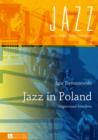 Image for Jazz in Poland: improvised freedom