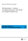 Image for Windenergie - Ausbau und Repowering in der Stadt- und Regionalplanung : 21