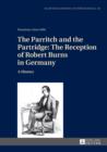 Image for The Parritch and the Partridge: The Reception of Robert Burns in Germany: A History- 2nd Revised and Augmented Edition : 38