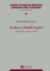Image for Studies in Middle English: words, forms, senses and texts