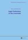 Image for Legal professions at the crossroads : Volume 3