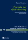 Image for Formate der Globalisierung: Ueber die Gleichzeitigkeit des Ungleichen- 2., aktualisierte und erweiterte Ausgabe : 9