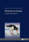Image for Phonetics in Europe: Perception and Production