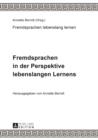 Image for Fremdsprachen in der Perspektive lebenslangen Lernens: Unter Mitarbeit von Claudia-Elfriede Oechel-Metzner
