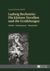 Image for Ludwig Bechstein: Die kleinen Novellen und die Erzaehlungen: Inhalte - Kommentare - Materialien