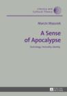 Image for A sense of apocalypse: technology, textuality, identity : Volume 40