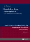 Image for Knowledge, being, and the human: some of the major issues in philosophy