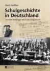 Image for Schulgeschichte in Deutschland: Von den Anfaengen bis in die Gegenwart- 2., aktualisierte und erweiterte Auflage