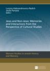 Image for Jews and non-Jews: memories and interactions from the perspective of cultural studies