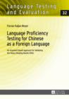 Image for Language proficiency testing for Chinese as a foreign language: an argument-based approach for validating the Hanyu Shuiping Kaoshi (HSK)