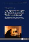 Image for (S0(BTop-Spion(S1(B oder Opfer der deutsch-deutschen Wiedervereinigung?: Der Abgeordnete Gerd Loeffler zwischen DDR-Geheimdienst und Hamburger CDU