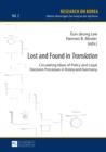 Image for Lost and found in translation: circulating ideas of policy and legal decision processes in Korea and Germany
