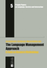 Image for The language management approach: a focus on research methodology : 5
