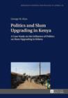 Image for Politics and slum upgrading in Kenya: a case study on the influence of politics on slum upgrading in Kibera : 18