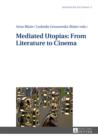 Image for Mediated utopias: from literature to cinema : 4