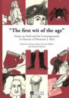 Image for &quot;The First Wit of the Age&quot;: Essays on Swift and His Contemporaries in Honour of Hermann J. Real