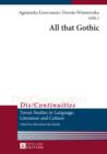 Image for All that Gothic : Volume 4