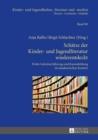 Image for Schaetze der Kinder- und Jugendliteratur wiederentdeckt: Fruehe Lektuereerfahrung und Kanonbildung im akademischen Kontext