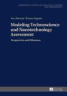 Image for Modeling technoscience and nanotechnology assessment: perspectives and dilemmas : volume 4