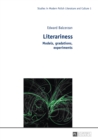 Image for Literariness: models, gradations, experiments