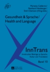 Image for Gesundheit &amp; Sprache =: Health &amp; language : vol. 10