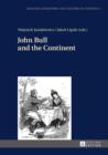Image for John Bull and the Continent