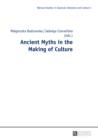 Image for Ancient myths in the making of culture : volume 3